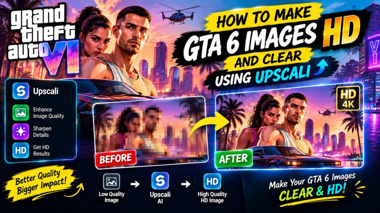 How to make GTA 6 images HD and clear using AI image enhancement techniques